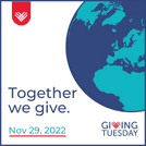 Small image of a globe with text that says 'Together we give. Nov 29, 2022'